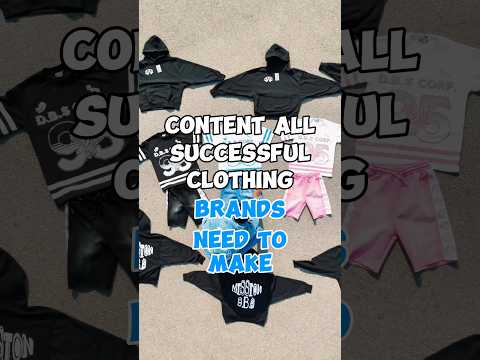 Content all clothing brands have to make if they want to be successful