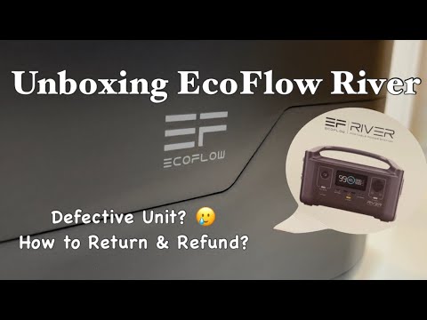 Defective Unit? How to Return & Refund? | Unboxing EcoFlow River | Portable Power Station | 10.10.23