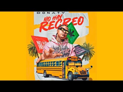 Donaty - No Hay Recreo (Audio Oficial)