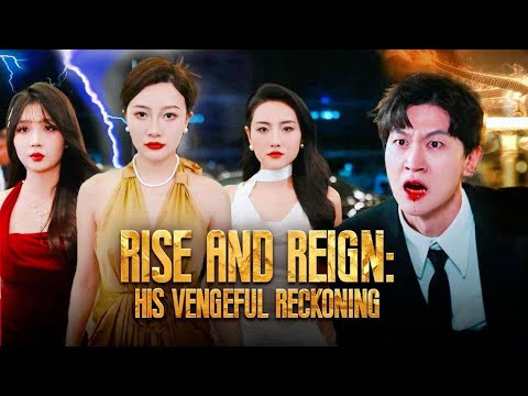 Rise and Reign His Vengeful Reckoning #cdrama #chineseshortdrama #acting