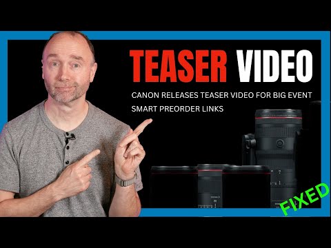 Canon Drop Teaser Video – New Lenses Revealed?