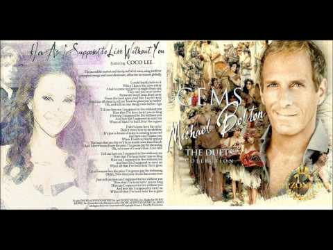 Michael Bolton - How Am I Supposed to Live Without You (featuring CoCo Lee)