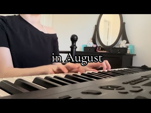 “August” Original Song 🤍