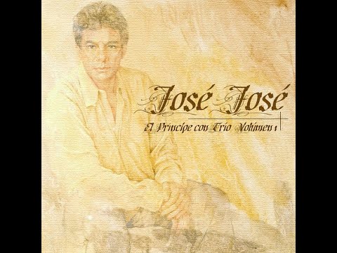 JOSE JOSE, El Principe con Trio MIX