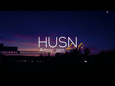 Husn lofi - anuv jain- reel trending lofi song - lofi flip - last one music