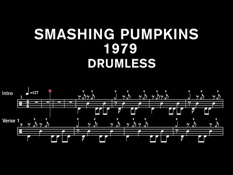 The Smashing Pumpkins - 1979 - Drumless (with scrolling drum score)