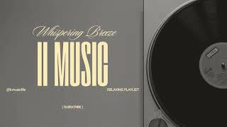 Whispering Breeze | beats to relax | Jazz2025