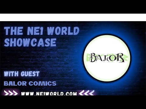 NE1 World Showcase Episode 14 with Balor Comics