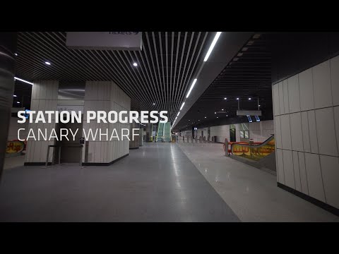 Station Progress: Canary Wharf (February 2020)