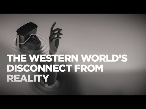 The Western World's Disconnect From Reality - The Result of the Russia/Ukraine War