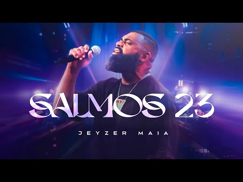 Jeyzer Maia - Salmos 23 [ CLIPE OFICIAL ]