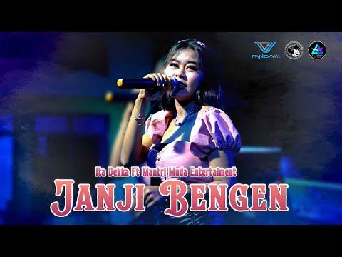 JANJI BENGEN - ITA Dk [MANTRI MUDA MUSIK] LIVE BUNTRAK - WLAHAR