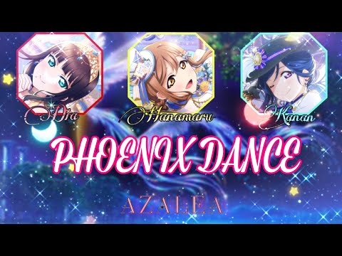 PHOENIX DANCE - AZALEA (Short ver) | ラブライブ | Lyrics 「ROM/KAN/ENG」