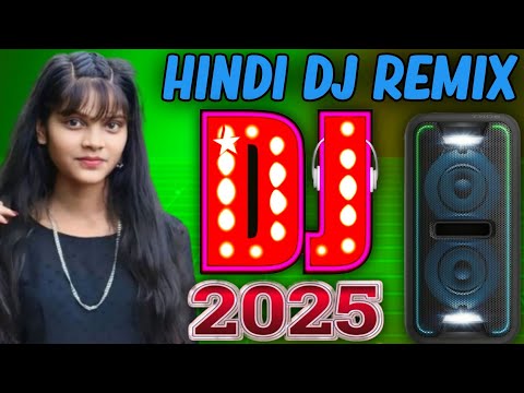 New Hindi Dj Songs | Best Hindi Old Dj Remix | Bollywood Nonstop Dj Song | 2025 Dj Song New Dj Rimix