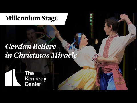 Gerdan: Believe in Christmas Miracle - Millennium Stage (December 14, 2024)