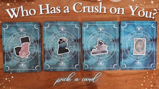 💘✨Who Has a CRUSH on You? 🔮✨ | PICK A CARD Timeless Tarot Reading