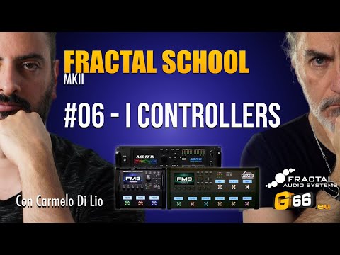 Fractal School MKII - #6 - I Controllers