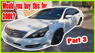 Got this 2011 Nissan teana for 300k PART3 and We Made this Happen!