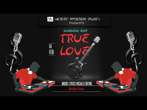 TRUE LOVE - KANNADA RAP 2021 | OFFICIAL SONG | V A TALKIES