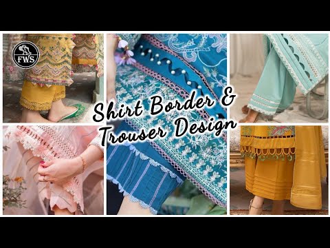 New Shirt Border & Trouser Designs 2024| Kameez Ka Daman| Trouser Ke Designs #Topdesign2024