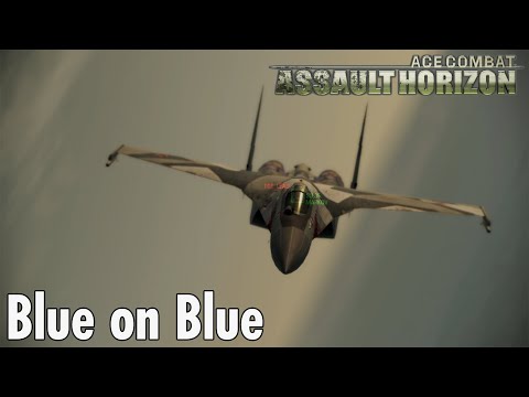 Mission 5: Blue on Blue - Ace Combat Assault Horizon Commentary Playthrough