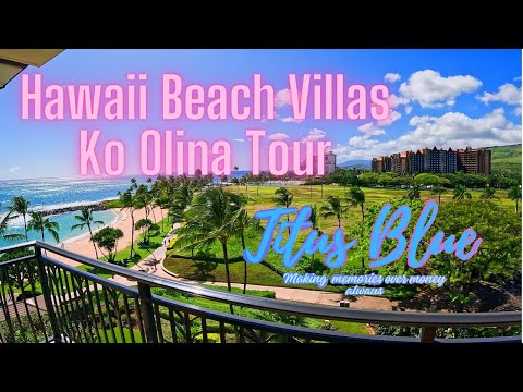 Hawaii Beach Villas  Ko Olina Tour