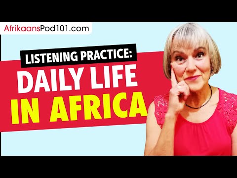 Listening Practice - A Day in the Life of Afrikaans