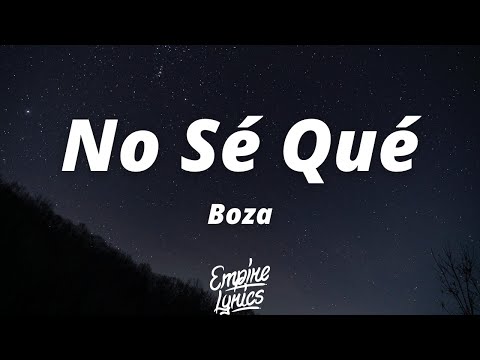 Boza - No Sé Qué (Letra/Lyrics)