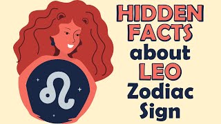 Hidden Facts about Leo Zodiac Sign