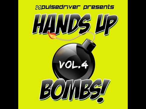 Pulsedriver - Hands Up // Bombs! Vol 4 Megamix