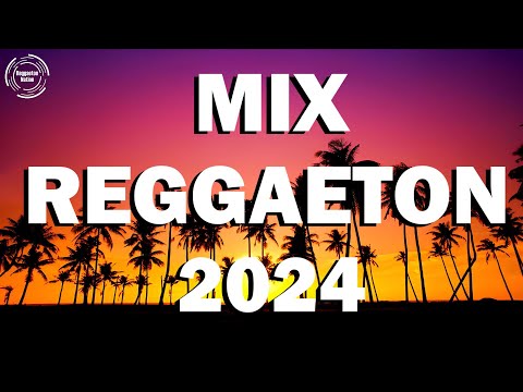 REGGAETON MIX 2024 - LATINO MIX 2024 LO MAS NUEVO - MIX CANCIONES REGGAETON 2024