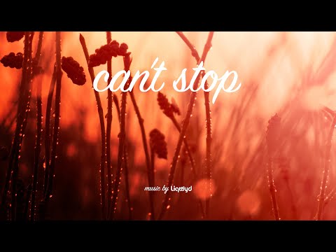 LiQWYD - Can't Stop [Official]