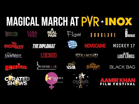 Magic March at PVR INOX | Watch the best of entertainment this month