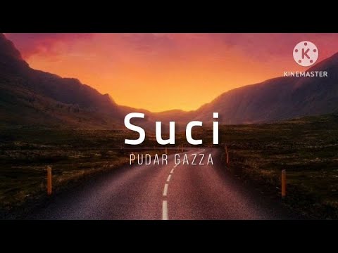 Suci - Pudar Gazza (lirik)