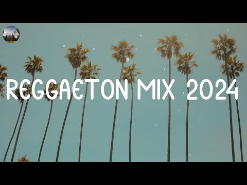 REGGAETON MIX 2024 🔥 LATINO MIX 2024 LO MAS NUEVO 💧 MÚSICA LATINA PARA FIESTAS CALIENTES