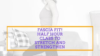 Fascia FIT: Fascia Stretching + Core