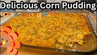 Corn Pudding Perfect For The Holiday