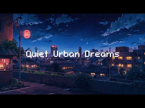 Quiet Urban Dreams 🌙 Lofi Radio Mix 📻 [Beats to Smoke, Chill, and De-Stress]