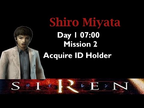 [Forbidden Siren] Shiro Miyata: Day 1 7:00 (mission 2)