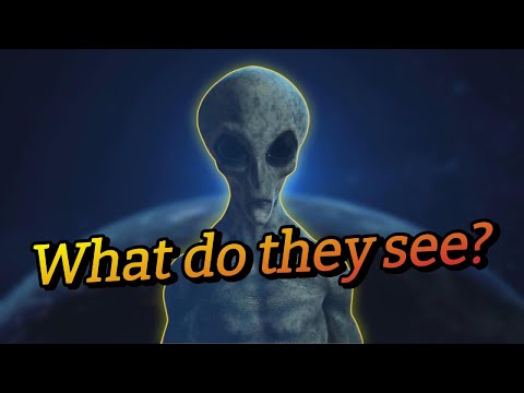 What do aliens see when they look at Earth from different parts of the universe?