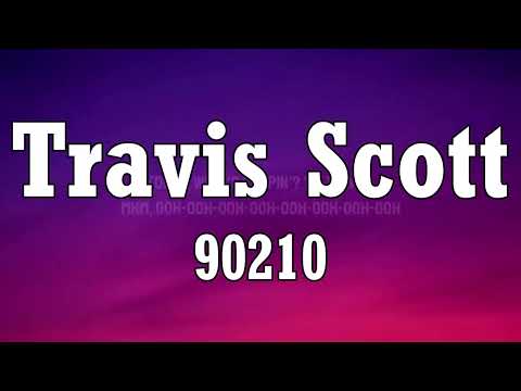 Travis Scott - 90210 (Lyrics) Ft. Kacy Hill