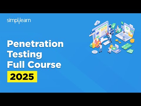 Penetration Testing Full Course 2025 | Penetration Testing Tutorial For Beginners | Simplilearn