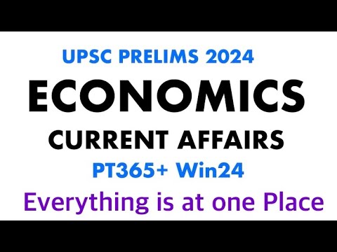 Complete *Economics Current Affairs* : Prelims 2024