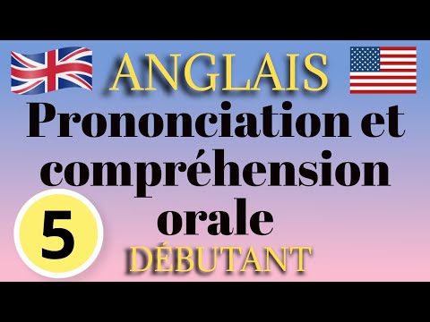 Anglais Débutant Prononciation Leçon 5