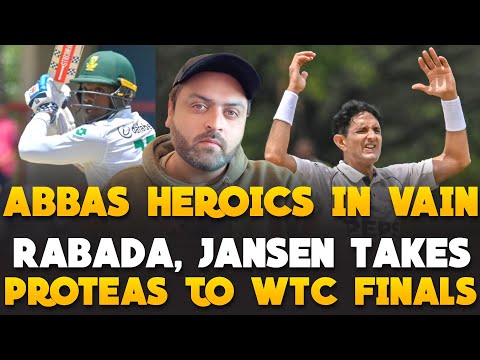 Abbas HEORICS in VAIN | Rabada, Jansen takes Proteas to WTC Finals | Pakistan vs South Africa