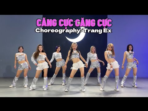 CĂNG CỰC CĂNG CỰC remix | Choreography by Trang Ex | Trang Ex Dance Fitness