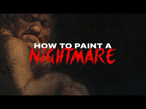 How To Paint A Nightmare