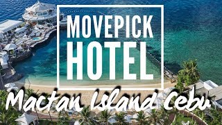 MOVENPICK MACTAN ISLAND CEBU     |  VLOG#11