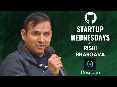 Revolutionizing Authentication: GitHub Startup Wednesday with Rishi Bhargava of Descope