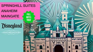 ✨🧚🏻Welcome to SpringHill Suites Anaheim Maingate! | Full Hotel Tour🏰✨